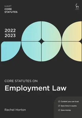 A munkajogi alapszabályok 2022-23 - Core Statutes on Employment Law 2022-23