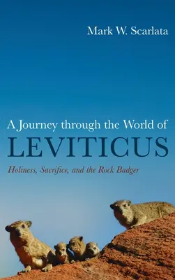 Utazás a Leviticus világában: A szentség, az áldozat és a kőborz - A Journey Through the World of Leviticus: Holiness, Sacrifice, and the Rock Badger