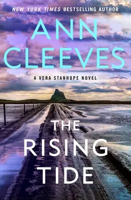 The Rising Tide: A Vera Stanhope regénye - The Rising Tide: A Vera Stanhope Novel