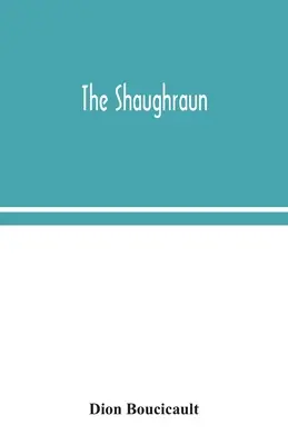 A Shaughraun - The Shaughraun