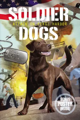 Soldier Dogs: Támadás Pearl Harbor ellen - Soldier Dogs: Attack on Pearl Harbor