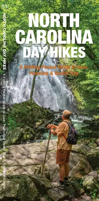 North Carolina Day Hikes - A Folding Guide to Easy & Accessible Trails (Észak-Karolina egynapos túrák - Könnyű és könnyen megközelíthető útvonalak összecsukható útmutatója) - North Carolina Day Hikes - A Folding Guide to Easy & Accessible Trails