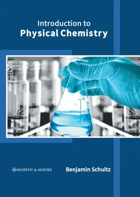 Bevezetés a fizikai kémiába - Introduction to Physical Chemistry