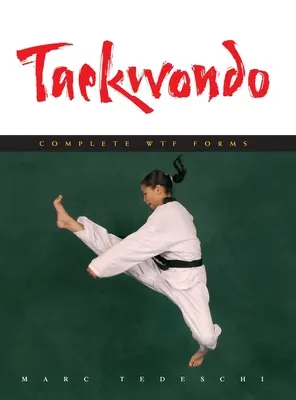 Taekwondo: Teljes WTF formák - Taekwondo: Complete WTF Forms