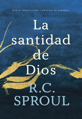 La Santidad de Dios, spanyol kiadás - La Santidad de Dios, Spanish Edition