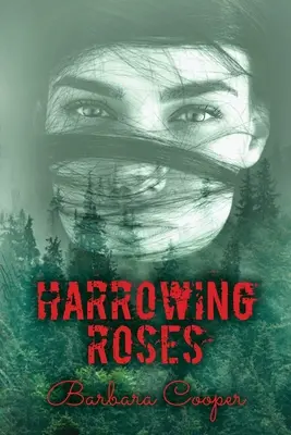 Harrowing Roses