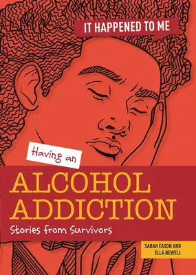 Az alkoholfüggőségről: Túlélők történetei - Having an Alcohol Addiction: Stories from Survivors