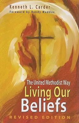 Megélni a hitünket: The United Methodist Way - Living Our Beliefs: The United Methodist Way