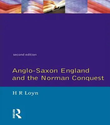 Az angolszász Anglia és a normann hódítás - Anglo Saxon England and the Norman Conquest