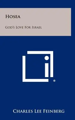 Hóseás: Hóseás: Isten szeretete Izrael iránt - Hosea: God's Love For Israel