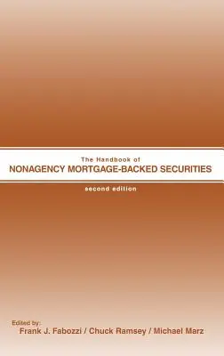 A nem jelzáloggal fedezett értékpapírok kézikönyve - The Handbook of Nonagency Mortgage-Backed Securities