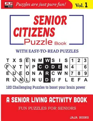 SENIOR CITIZENS Puzzle Book: 1. kötet - SENIOR CITIZENS Puzzle Book: Vol. 1