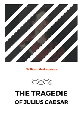 Julius Caesar tragédiája - The Tragedie of Julius Caesar