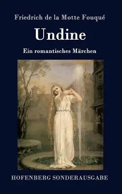 Undine: Ein romantisches Mrchen