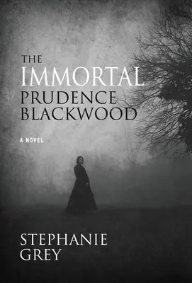 A halhatatlan Prudence Blackwood - The Immortal Prudence Blackwood