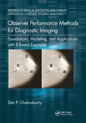 Megfigyelői teljesítménymódszerek a képalkotó diagnosztikában: R-alapú példákkal alátámasztott alapjai, modellezése és alkalmazása - Observer Performance Methods for Diagnostic Imaging: Foundations, Modeling, and Applications with R-Based Examples