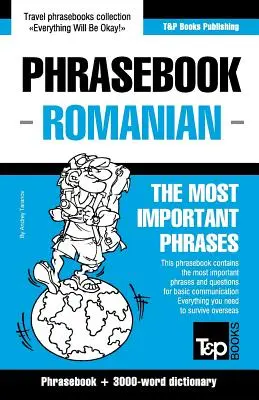 Angol-román nyelvtankönyv és 3000 szavas tematikus szókincs - English-Romanian phrasebook and 3000-word topical vocabulary