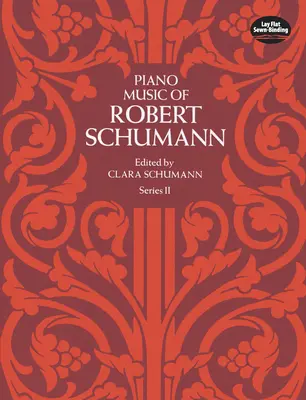 Robert Schumann zongoramuzsikája, II. sorozat - Piano Music of Robert Schumann, Series II