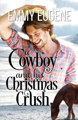 Egy cowboy és a karácsonyi szerelem - A Cowboy and his Christmas Crush