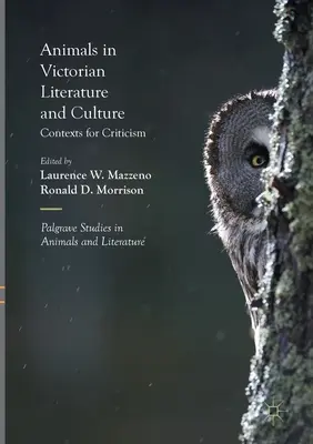 Állatok a viktoriánus irodalomban és kultúrában: A kritika kontextusai - Animals in Victorian Literature and Culture: Contexts for Criticism