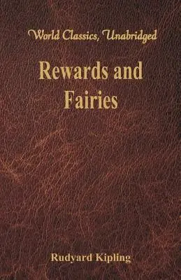 Odměny a víly: (World Classics, Unabridged) - Rewards and Fairies: (World Classics, Unabridged)