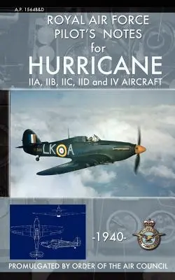 A Királyi Légierő pilótájának jegyzetei a Hurricane-hez - Royal Air Force Pilot's Notes for Hurricane