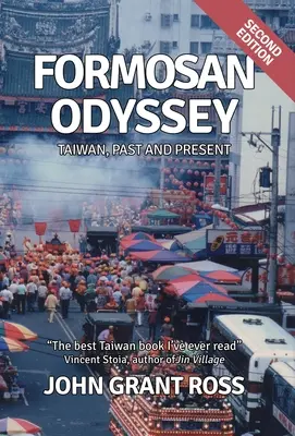 Formosai Odüsszeia: Tajvan, múlt és jelen - Formosan Odyssey: Taiwan, Past and Present