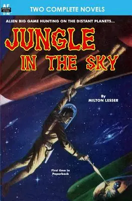 Dzsungel az égben & Visszahívott életre - Jungle in the Sky & Recalled to Life