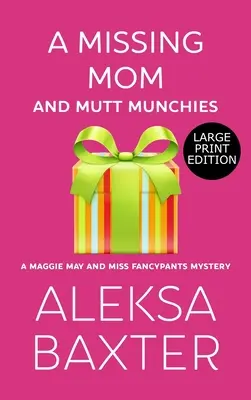 Egy eltűnt anya és kutyaharapnivalók - A Missing Mom and Mutt Munchies