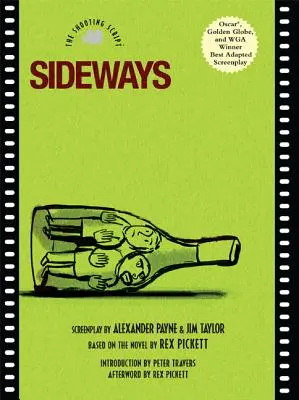 Oldalirányban: A forgatókönyv - Sideways: The Shooting Script