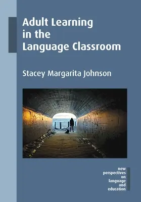 Felnőttkori tanulás a nyelvórákon - Adult Learning in the Language Classroom