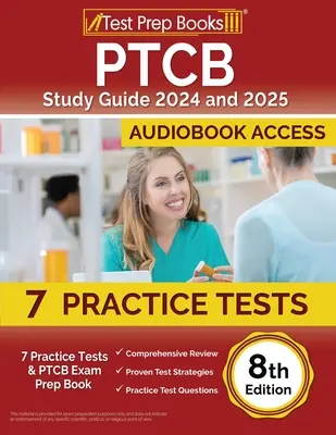 PTCB Study Guide 2024 és 2025: 7 Gyakorlati tesztek és PTCB vizsga Prep Book [8th Edition] - PTCB Study Guide 2024 and 2025: 7 Practice Tests and PTCB Exam Prep Book [8th Edition]