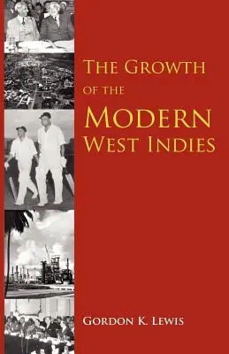 A modern Nyugat-India növekedése - The Growth of the Modern West Indies