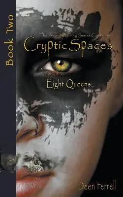 Cryptic Spaces: Nyolc királynő: Második könyv: Nyolc királynő - Cryptic Spaces: Book Two: Eight Queens