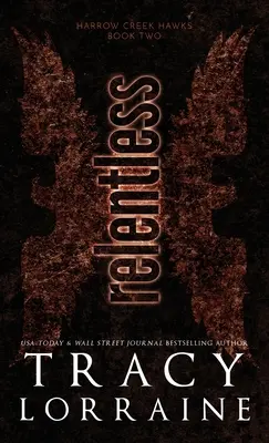 Könyörtelen: Miért válasszon romantikus regényt - Relentless: A Dark Captive Why Choose Romance