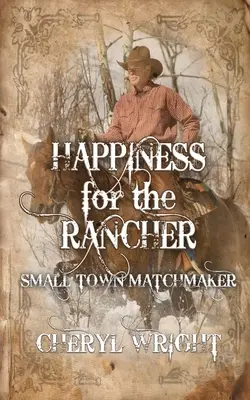 Boldogság a farmerért - Happiness for the Rancher