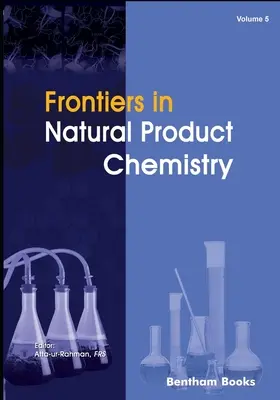 A természetes termékkémia határterületei 5. kötet - Frontiers in Natural Product Chemistry Volume 5