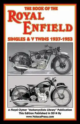 A Royal Enfield Singles & V Twins 1937-1953 könyv - Book of the Royal Enfield Singles & V Twins 1937-1953