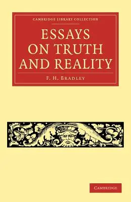 Esszék az igazságról és a valóságról - Essays on Truth and Reality