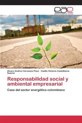 Responsabilidad social y ambiental empresarial (Társadalmi és környezeti felelősségvállalás) - Responsabilidad social y ambiental empresarial