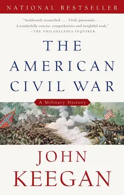 Az amerikai polgárháború: katonai történelem - The American Civil War: A Military History