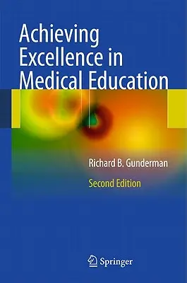 Kiválóság elérése az orvosképzésben - Achieving Excellence in Medical Education