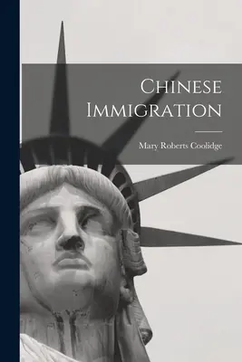 Kínai bevándorlás - Chinese Immigration