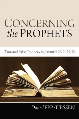 A prófétákról: Igaz és hamis próféciák a Jeremiás 23:9-29:32-ben - Concerning the Prophets: True and False Prophecy in Jeremiah 23:9--29:32