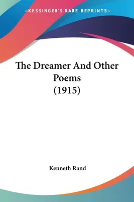 Az álmodozó és más versek (1915) - The Dreamer And Other Poems (1915)