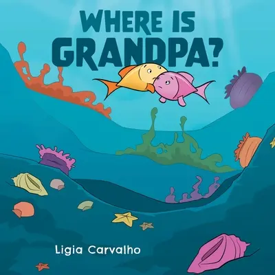 Hol van nagypapa? - Where is Grandpa?