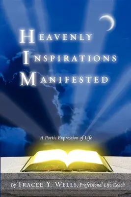 Mennyei inspirációk megnyilvánulása - Heavenly Inspirations Manifested