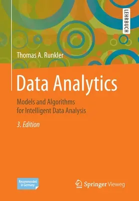 Adatelemzés: Modellek és algoritmusok az intelligens adatelemzéshez - Data Analytics: Models and Algorithms for Intelligent Data Analysis