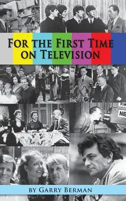 Először a televízióban... (keménykötés) - For the First Time on Television... (hardback)