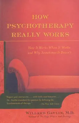 Hogyan működik a pszichoterápia valójában - How Psychotherapy Really Works